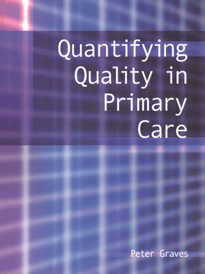 cover image of Quantifying Quality in Primary Care